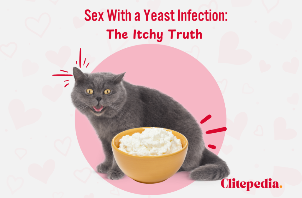 Can you have sex with a yeast infection